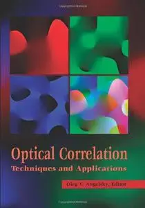 Optical Correlation Techniques and Applications