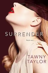 «Surrender» by Tawny Taylor