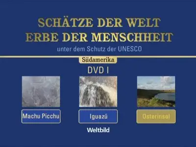 Schätze der Welt - Erbe der Menschheit: Südamerika