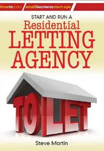 Start and Run a Residential Letting Agency 