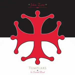 John Zorn - Templars: In Sacred Blood (2012) (Repost)