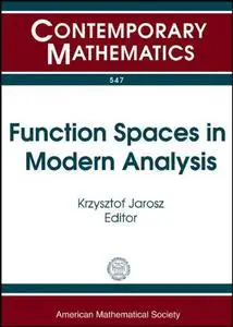 Function Spaces in Modern Analysis: Sixth Conference on Function Spaces, May 18-22, 2010, Southern Illinois University, Edwards