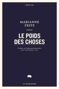 Marianne Fritz, "Le poids des choses"