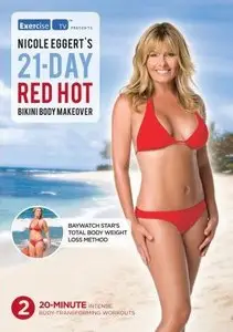 Exercise TV - Nicole Eggert's 21-Day Red Hot Bikini Body Makeover