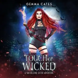 «A Touch of Wicked» by Gemma Cates