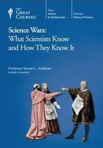 TTC Video - Science Wars: What Scientists Know and How They Know It