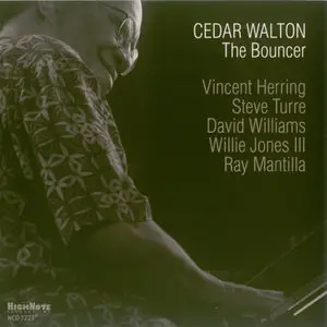 Cedar Walton - The Bouncer (2011) {HighNote}