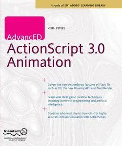 AdvancED ActionScript 3.0 Animation (Repost)
