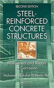 Steel-Reinforced Concrete Structures: Assessment and Repair of Corrosion, 2nd Edition