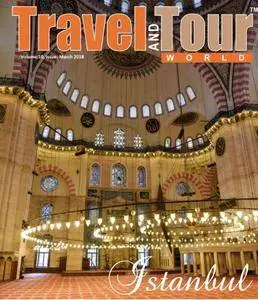 Travel And Tour World - March 2018