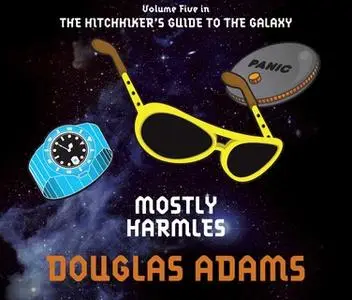 «Mostly Harmless» by Douglas Adams