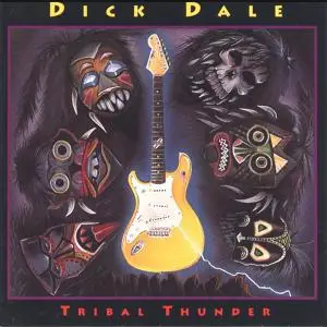 Dick Dale - Tribal Thunder (1993)