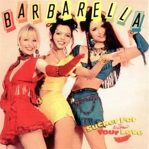Barbarella - Sucker For Your Love (1990)