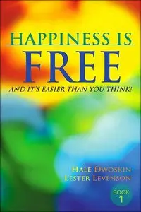 Happiness Is Free, and It's Easier Than You Think! (repost)
