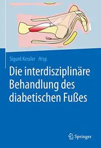 Die interdisziplinäre Behandlung des diabetischen Fußes