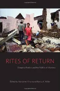 Rites of Return: Diaspora Poetics and the Politics of Memory