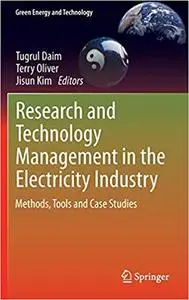 Research and Technology Management in the Electricity Industry: Methods, Tools and Case Studies