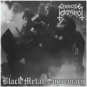 Genocide Kommando - Black Metal Supremacy (2002) 