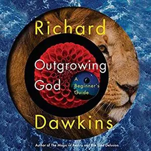 Outgrowing God: A Beginner's Guide to Atheism [Audiobook]