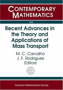 Recent Advances In The Theory And Applications Of Mass Transport: Summer School On Mass Transportation Methods In Kinetic Theor