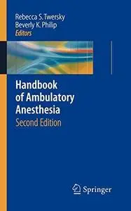 Handbook of Ambulatory Anesthesia