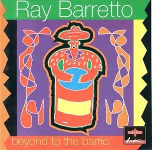 Ray Barretto - Beyond The Barrio (1995)