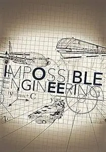 Science Channel - Impossible Engineering Series 4: Monster Oil Rig (2017)