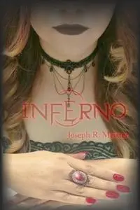 «Inferno» by Joseph R. Meister