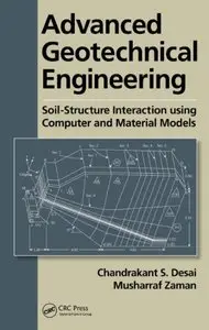 Advanced Geotechnical Engineering: Soil-Structure Interaction using Computer and Material Models (repost)