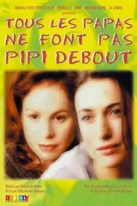 Tous les papas ne font pas pipi debout (1998)