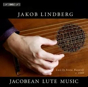 Jakob Lindberg - Jacobean Lute Music (2014)
