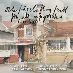 «Och fågeln flög fritt för att uppsöka sin bur : Carl Larsson och Lars Lerin möts i brev och bilder» by Lars Lerin