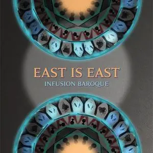 Infusion Baroque - East is East (2024) [Official Digital Download 24/96]