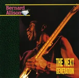 Bernard Allison - The Next Generation (1990)