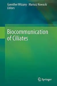 Biocommunication of Ciliates