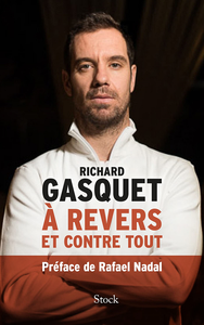 À revers et contre tout - Richard Gasquet