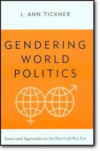 J. Ann. Tickner, «Gendering World Politics»