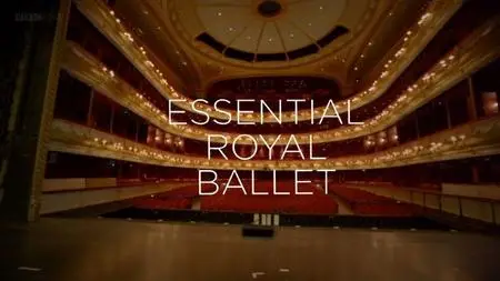 BBC - Essential Royal Ballet (2019)