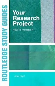 Your Research Project: How to Manage It 