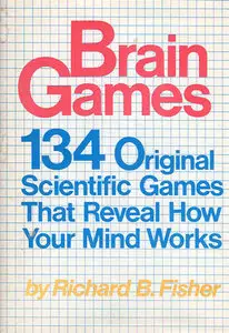Brain Games: 134 Original Scientific Games That Reveal How Your Mind Works (repost)