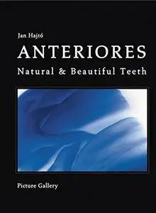 Anteriores - Natural & Beautiful Teeth
