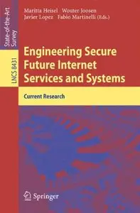 Engineering Secure Future Internet Services and Systems: Current Research (Repost)