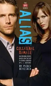 «Collateral Damage» by Pierce Askegren,J. J. Abrams