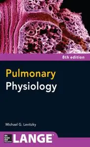 Pulmonary Physiology, Eighth Edition