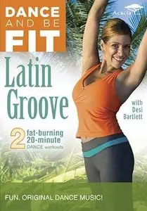 Dance and Be Fit Latin Groove with Desi Bartlett