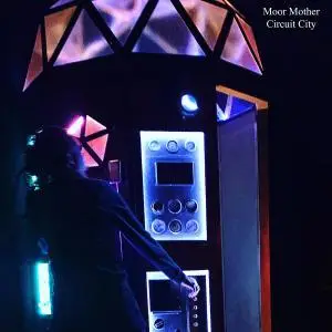 Moor Mother - Circuit City (2020) [Official Digital Download]
