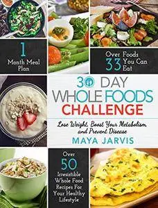 30 Day Whole Foods Challenge