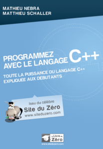 Le Livre du Zéro - Programmez avec le langage C++