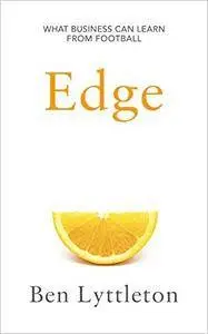 Edge: What Business Can Learn from Football