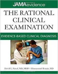 The Rational Clinical Examination: Evidence-Based Clinical Diagnosis [Repost]